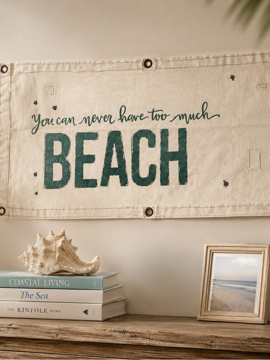 Primitives by Kathy Other - Starboard Home "You Can Never Have Too Much Beach" canvas wall banner 21” 41”